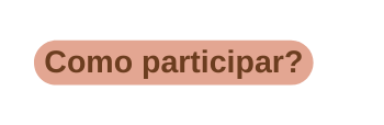 Como participar